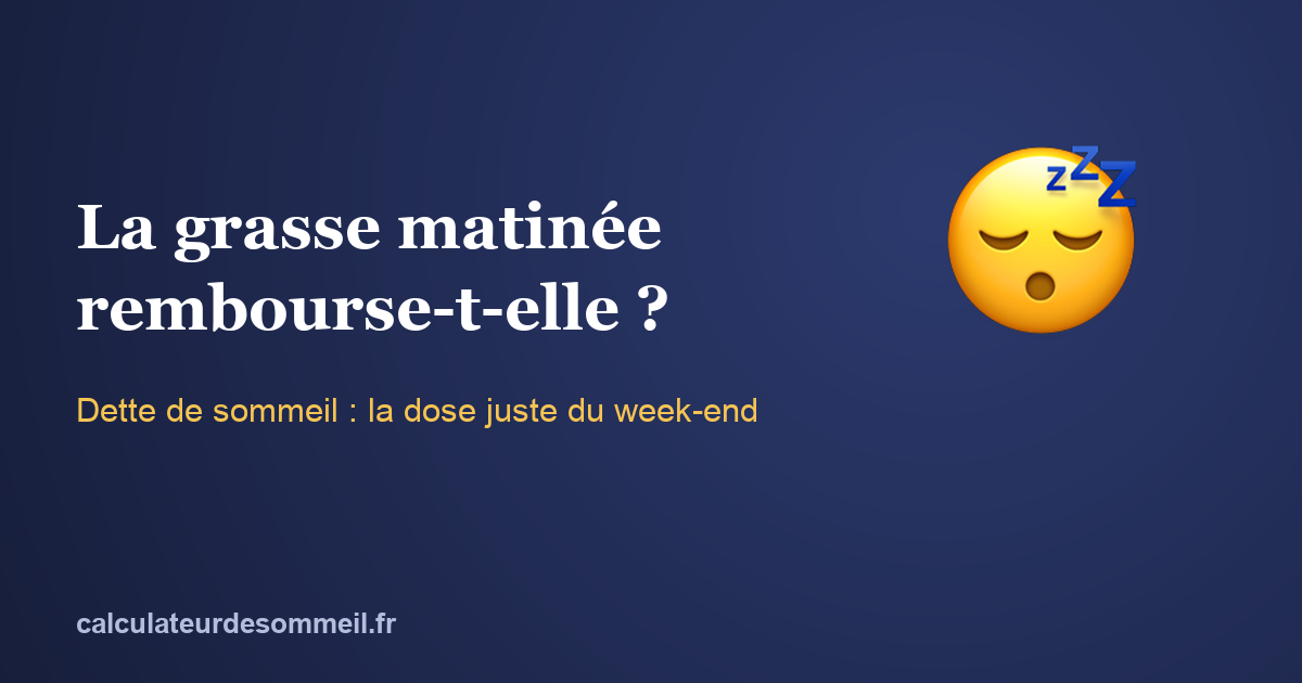 Grasse matinée du week-end : rembourse-t-elle vraiment votre dette de sommeil ? : illustration