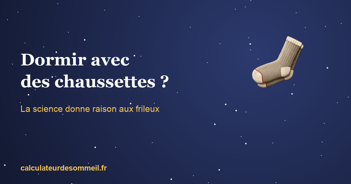 Dormir avec des chaussettes : la science donne raison aux frileux : illustration
