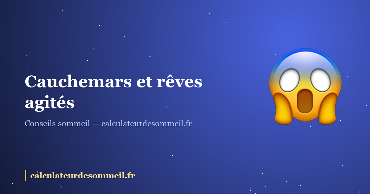 Cauchemars et rêves agités : ce que fait votre cerveau la nuit (et comment l'apaiser) : illustration