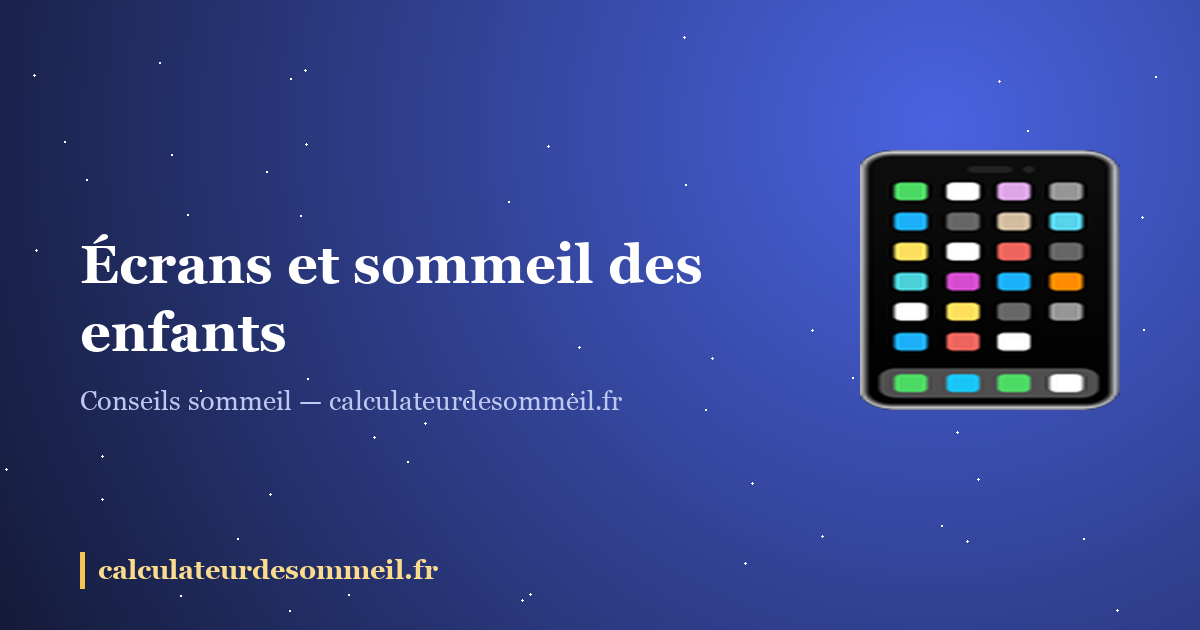 Écrans et sommeil des enfants : les règles qui marchent vraiment : illustration